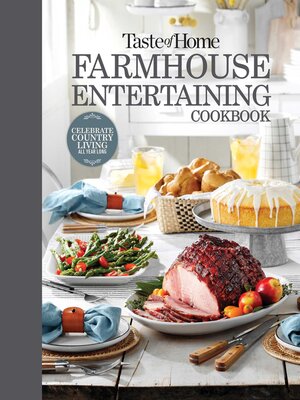 cover image of Taste of Home Farmhouse Entertaining Cookbook